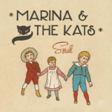 Marina & The Kats - Small '2015