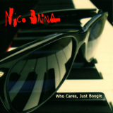 Nico Brina - Who Cares, Just Boogie '2010