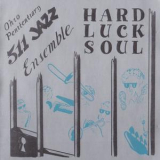 Ohio Penitentiary 511 Jazz Ensemble - Hard Luck Soul '1971