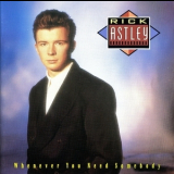 Rick Astley - Whenever You Need Somebody '1987