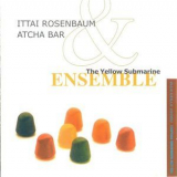 Ittai Rosenbaum, Atcha Bar & The Yellow Submarine Ensemble - Same '2000