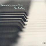 David Gazarov Trio - Bachology '2015