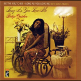 Bettye Crutcher - Long As You Love Me (12013 Remaster) '1974