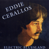 Eddie Ceballos - Electric Bluesland '1996