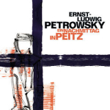Ernst-ludwig Petrowsky - Ein Nachmittag In Pietz '2010