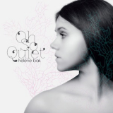 Helene Bak - Oh So Quiet '2015