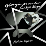 Giorgio Moroder Feat. Kylie Minogue - Right Here, Right Now (single) '2015