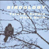 Peter A. Schmid & Vinny Golia - Birdology '2004