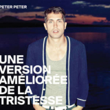 Peter Peter - Une Version Amelioree De La Tristesse '2012