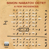 Simon Nabatov Octet - A Few Incidences '2005