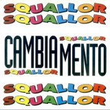 Squallor - Cambiamento '1994