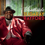 Sugaray Rayford - Southside '2015