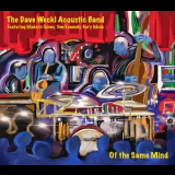 Dave Weckl - Of The Same Mind '2014