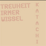 Treuheit Irmer Wissel - Katachi '2008