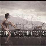 Eric Vloeimans - Bitches And Fairy Tales '1998