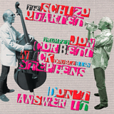 The Schizo Quartet - Don't Answer It '2006