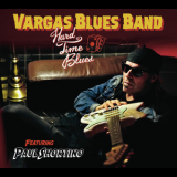 Vargas Blues Band - Hard Time Blues '2016