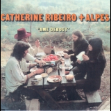 Catherine Ribeiro & Alpes - Ame Debout '1972