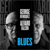 George Henriquez, Alvaro Falcon - Blues '2017