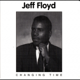Jeff Floyd - Changing Times '1992