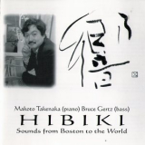 Makoto Takenaka & Bruce Gertz - Hibiki '1997