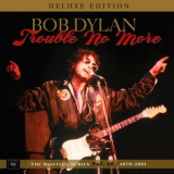Bob Dylan - Trouble No More: The Bootleg Series, Vol. 13 / 1979-1981 '2017
