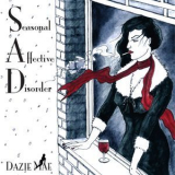 Dazie Mae - Seasonal Affective Disorder '2011
