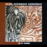 Alma Afrobeat Ensemble - It's Time '2015