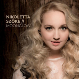 Nikoletta Szoke - Moonglow '2017
