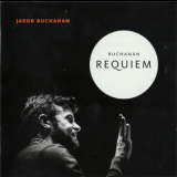 Jakob Buchanan, Indra Rios-moore, Jakob Bro, Jonas Westergaard, Marilyn Mazur... - Requiem '2015