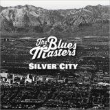 The Bluesmasters - Silver City '2017