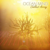 Ocean Mind - Chillout Array '2017