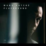 Manu Katche - Playground (HDtracks) '2007