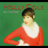 Holly Cole - Baby, It's Cold Outside '2001