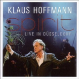 Klaus Hoffmann - Spirit - Live In Duesseldorf (2CD) '2009