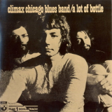 Climax Chicago Blues Band - A Lot Of Bottle '1970