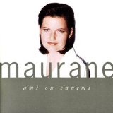 Maurane - Ami Ou Ennemi '1991