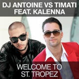 Dj Antoine - Welcome To St. Tropez '2011
