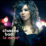 Chimene Badi - Le Miroir '2006