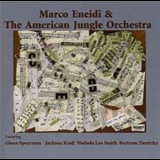 Marco Eneidi & The American Jungle Orchestra - Marco Eneidi & The American Jungle Orchestra '196