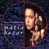 Matia Bazar - Tutto Il Meglio Dei Matia Bazar '1996