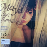 Maya - She's Something '2011