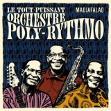 Le Tout-Puissant Orchestre Poly-Rythmo - Madjafalao '2016
