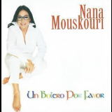 Nana Mouskouri - Un Bolero Por Favor '2008