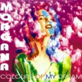 Morgana - Colours Of My Dream '1994