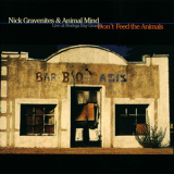 Nick Gravenites & Animal Mind - Donґt Feed The Animals '1996
