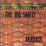 The Big Swifty - Akroasis '1997