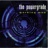 Powergrade - Working Men '2001