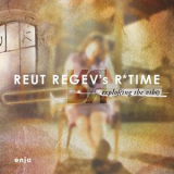 Reut Regev's R_time - Exploring The Vibe '2013