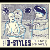 Bachir - Bachir Presents D-Styles : The Only Mixtape '2016